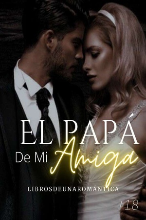 Portada de El Papá De Mi Amiga +18