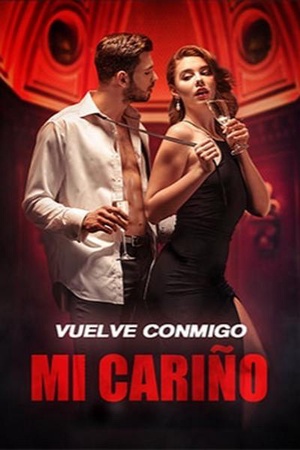 Portada de ¡Vuelve conmigo,mi cariño!