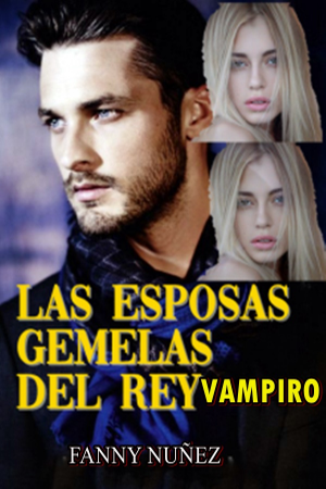 Portada de LAS ESPOSAS GEMELAS DEL REY VAMPIRO
