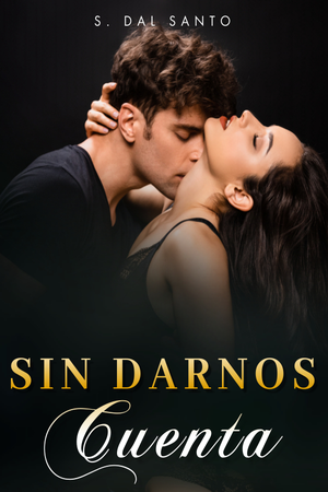 Portada de Sin Darnos Cuenta