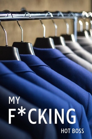 Portada de (COMPLETO) My F*ucking Hot Boss