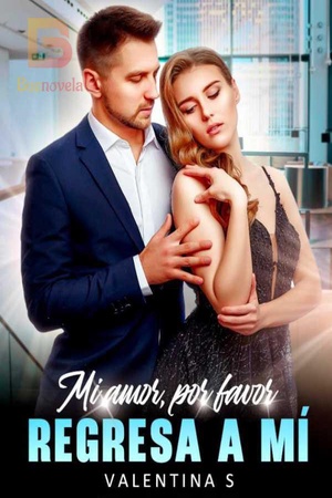 Portada de Mi amor, por favor regresa a mí.
