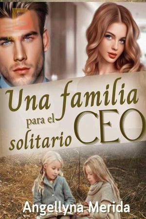 Portada de Una familia para el solitario CEO.