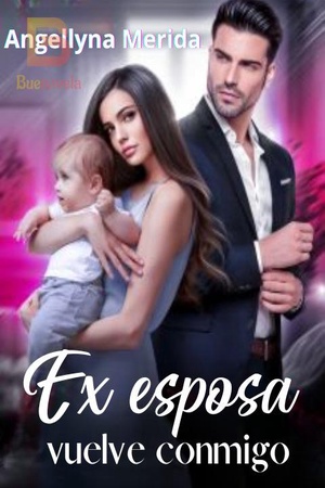 Portada de Ex esposa vuelve conmigo.