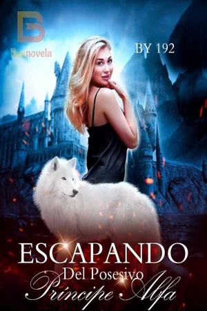 Portada de Escapando del Posesivo Príncipe Alfa.