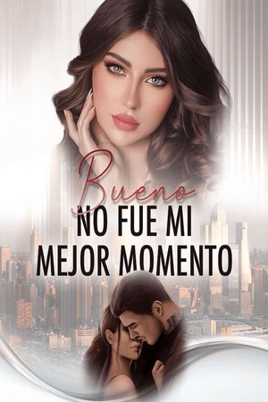 Portada de Bueno, No Fue Mi Mejor Momento