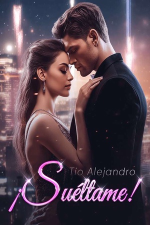 Portada de ¡Tío Alejandro, Suéltame!