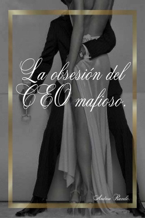 Portada de La obsesión del CEO mafioso.
