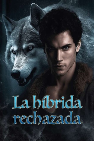 Portada de La híbrida rechazada