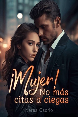 Portada de ¡Mujer, no más citas a ciegas!