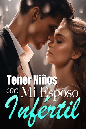 Portada de Tener Niños con Mi Esposo Infértil