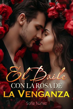 Portada de El Baile con la Rosa de la Venganza